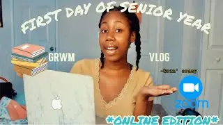 FIRST DAY OF ONLINE SCHOOL! GRWM+VLOG *senior year* 2020-21| M'Kaila Brown