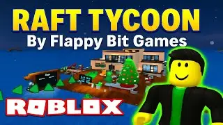 Raft Tycoon: Строим плавучую империю на Roblox (без комментариев, Android)
