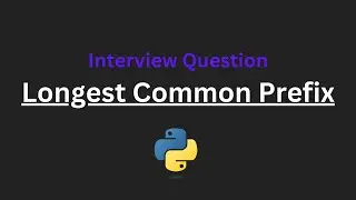Longest Common Prefix - Leetcode 14 - Python