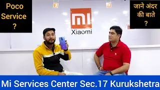 Сервисный центр Mi, сектор 17, Курукшетра, Харьяна. Доступно ли обслуживание Poco в сервисном цен...
