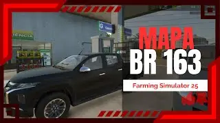 [FS25] DIA DE MANUTENÇÃO NA FROTA - MAPA BR 163-MS #ep43