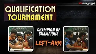 Champion of Champions| BTR Qualification Tournament | Left Arm | 16th November