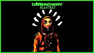 Dreadway Playtest | Hop On The Train To Loot! | WillBotch