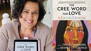 Reading: The Cree Word for Love by Tracey Lindberg