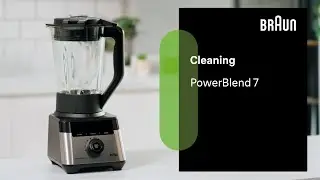 PowerBlend 7 | Cleaning