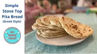 How to make simple stove top pita bread