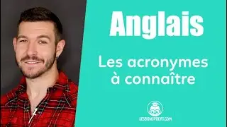 Les acronymes &agrave; conna&icirc;tre - Anglais - Lyc&eacute;e - Les Bons Profs