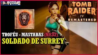 Trof&eacute;u: Soldado de Surrey (Surrey Commando) | TOMB RAIDER 4 (TR4) REMASTERED