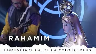 Rahamim | Comunidade cat&oacute;lica Colo de Deus [CC]