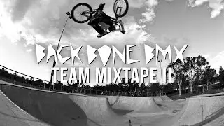BACK BONE BMX TEAM MIXTAPE II