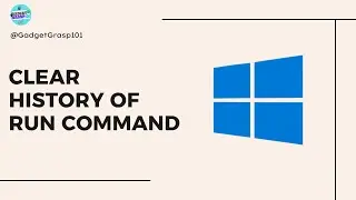 How to Clear History of Run Command on Windows 10