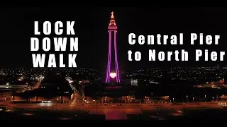 Blackpool in Lockdown   A walk from Central Pier to North Pier