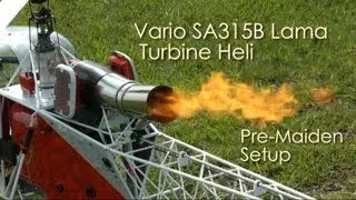 Vario SA 315B Lama Turbine Heli -  Pre-Maiden Setup