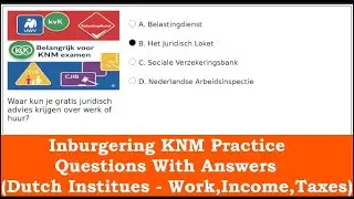 Inburgering KNM Practice Questions | Dutch Institues -Work,Income,Taxes