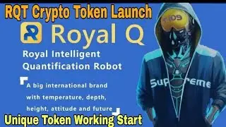 RQT CRYPTO CURRENCY LAUNCHED|| unique token|| Royal Q||