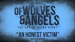 Of Wolves & Angels: An Honest Victim