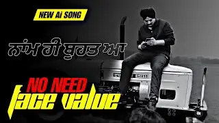 FACE VALUE | Fan Tribute to Sidhu Moosewala | Jxggi x Azaad 4L | Sidhu AI | New Punjabi Songs 2025