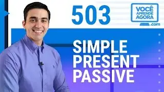 AULA DE INGL&Ecirc;S - Verbos presente simples passivo - Simple Present Passive