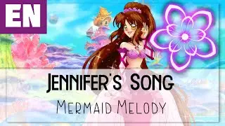 [DAC] Jennifer's Song - Mermaid Melody - EN Cover
