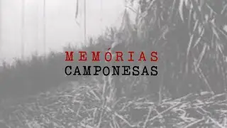 Mem&oacute;rias Camponesas