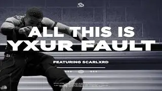 Scarlxrd —  ALL THIS IS YXUR FAULT // Lyrics // Перевод