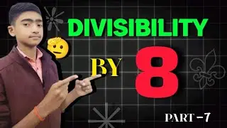 𝘿𝙞𝙫𝙞𝙨𝙞𝙗𝙞𝙡𝙞𝙩𝙮 𝙗𝙮 8 𝙋𝙖𝙧𝙩 7 #maths #tricks #education 