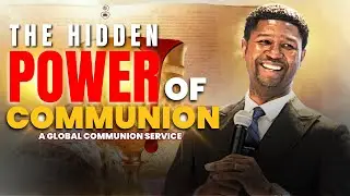 The Hidden Power of Holy Communion | Pastor David Okoye | A GLOBAL COMMUNION SERVICE