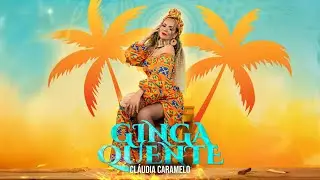 Cl&aacute;udia Caramelo - Ginga quente (Official video)