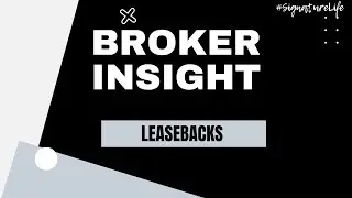Broker Insight | Leasebacks