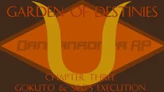 DR RP : GOD | CHAPTER THREE - GOKUTO & SIEG'S EXECUTION
