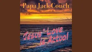 Jesus' love Is Actual