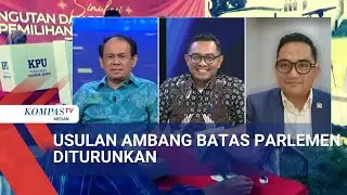 Usulan Agar Ambang Batas Parlemen Diturunkan, Parlemen Akan Makin Gemuk? Begini Respons Pakar & DPR