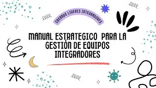 Manual Estrategico para la gesti&oacute;n de equipos integradores