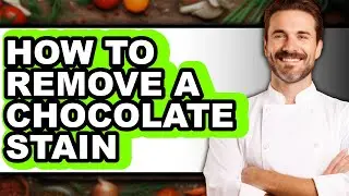 How to Remove a Chocolate Stain (easy Method)