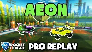 Aeon Pro Ranked 3v3 POV #73 - Rocket League Replays