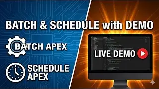 Batch Apex & Scheduled Apex in Salesforce | Real-Time Demo | Interview + Project Use