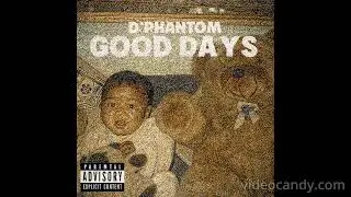 Good Days - D'Phantom (Prod -@seishii )