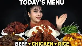 Today’s Menu 😋 | Beef + Chicken + Rice | Desi Spicy Mukbang