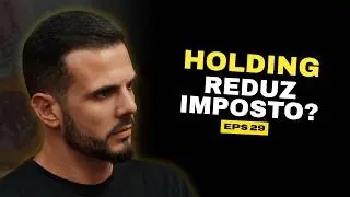 Holding reduz imposto?