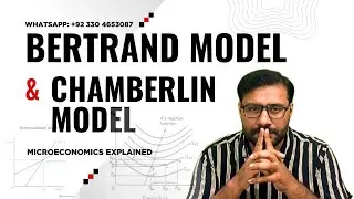 Bertrand Model & Chamberlin Model Explained | Microeconomics