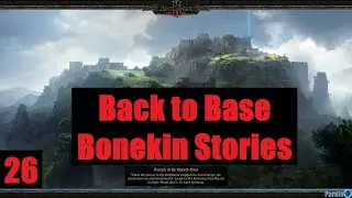 Spellforce 3 Fallen God Ep26 - Back to Base  Bonekin Stories