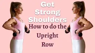 Build Strong Shoulders: Upright Row Tips