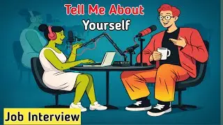 Tell Me About Yourself | Job Interview Conversation Practice