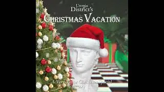 Utopia District's Christmas Vacation Vol. 1 - Full Album (2021) | 