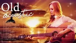 Ballad Acoustic Love Songs Playlist - Great Old English Acoustic Cover Of Popular Songs Of All Time