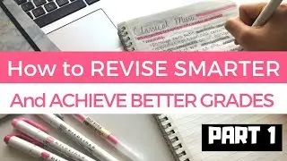 9 HACKS to REVISE SMARTER and Achieve BETTER GRADES | PART 1 | StudyWithKiki