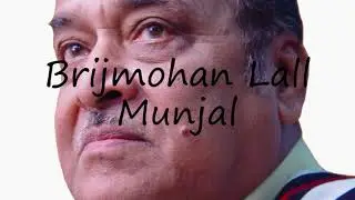 How to pronounce Brijmohan Lall Munjal? | Pronunciation Guide