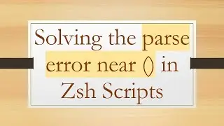 Solving the parse error near () in Zsh Scripts