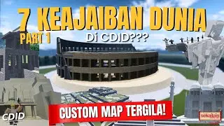 HAH?? 7 Keajaiban Dunia Ada di CDID??? Part 1