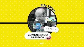 #ComentandoLaJugada: Narrando La Peste con Edu T&eacute;llez | Movistar+